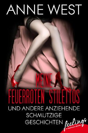 [Feelings 08] • Meine feuerroten Stilettos